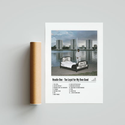 Headie One - Too Loyal for My Own Good