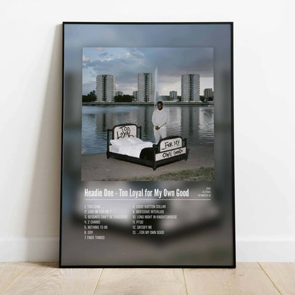 Headie One - Too Loyal for My Own Good